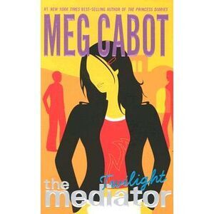 The Mediator #6: Twilight -- Meg Cabot